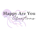 Happy Are You Creations